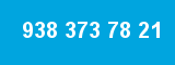 938 373 78 21